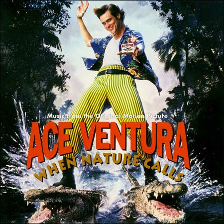 Обложка к альбому - Эйс Вентура 2: Когда природа зовет / Ace Ventura: When Nature Calls