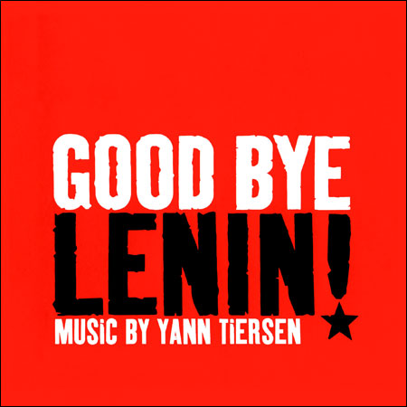 Обложка к альбому - Гуд бай, Ленин! / Good Bye Lenin! (EMI Records France - 07243 582548 2 2)
