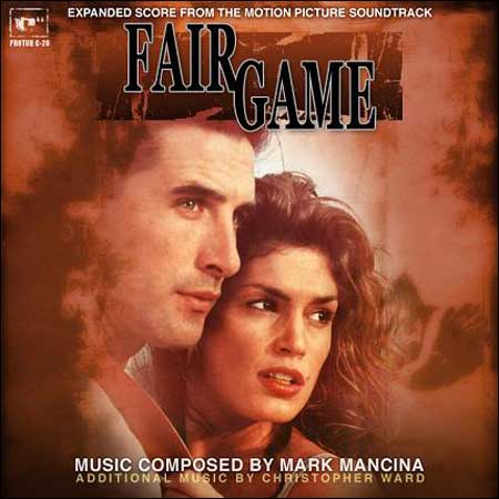 Обложка к альбому - Честная Игра / Fair Game (Expanded Score by Mark Mancina)