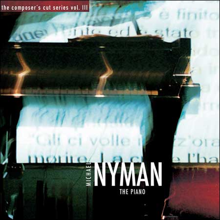 Обложка к альбому - Michael Nyman - The Piano (The Composer's Cut Series Vol. 3)