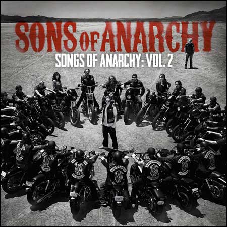 Обложка к альбому - Сыны Анархии / Sons of Anarchy: Songs of Anarchy - Vol. 2
