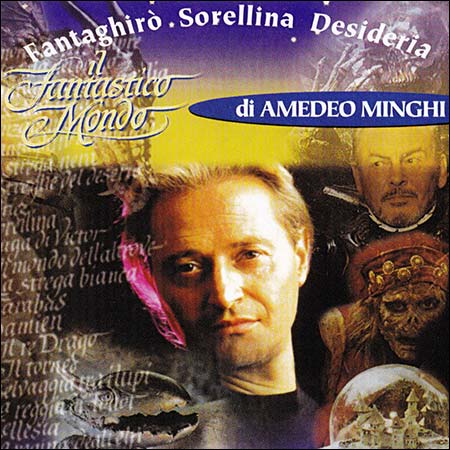 Обложка к альбому - Il Fantastico Mondo di Amedeo Minghi