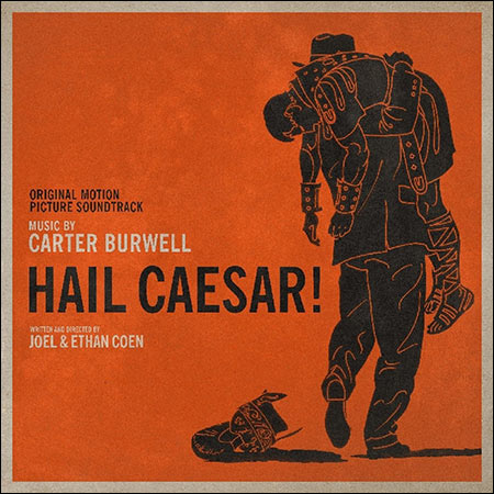 Обложка к альбому - Да здравствует Цезарь! / Hail, Caesar!