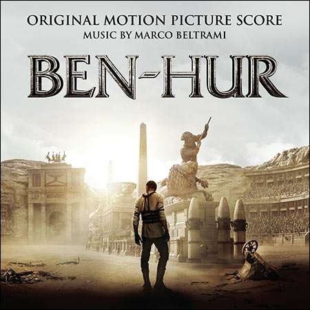 Обложка к альбому - Бен-Гур / Ben-Hur (2016 - Score)