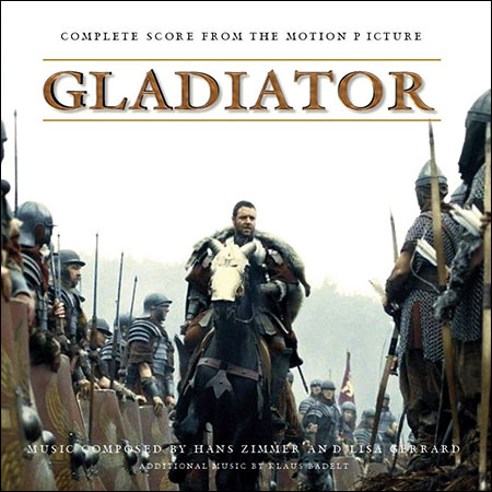 Обложка к альбому - Гладиатор / Gladiator (by Hans Zimmer - Complete Score)