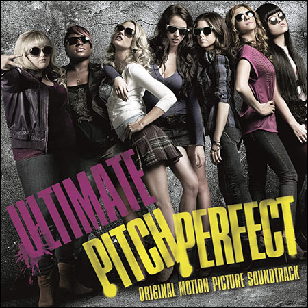 Обложка к альбому - Идеальный голос / Pitch Perfect (Ultimate Pitch Perfect)