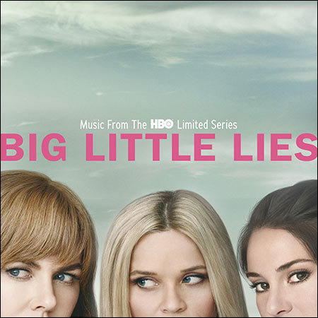 Обложка к альбому - Большая маленькая ложь / Big Little Lies