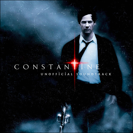Обложка к альбому - Константин: Повелитель тьмы / Constantine (Unofficial Soundtrack)