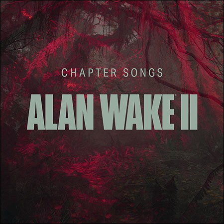 Обложка к альбому - Alan Wake II – Chapter Songs