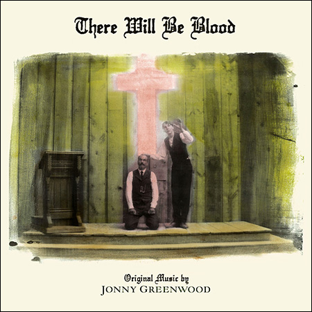 Обложка к альбому - Нефть / There Will Be Blood (Vinyl)
