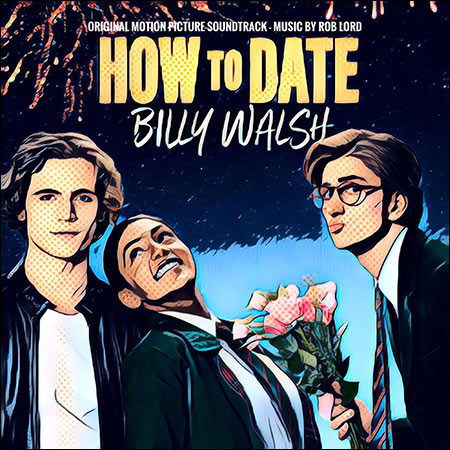 Front cover - Как пойти на свидание с Билли Уолшем / How To Date Billy Walsh
