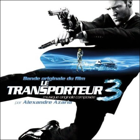 Обложка к альбому - Перевозчик 3 / Le Transporteur 3