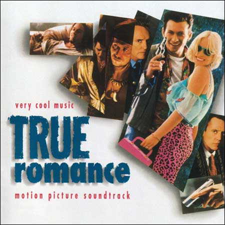 Обложка к альбому - Настоящая любовь / True Romance (Morgan Creek Productions - 1993)
