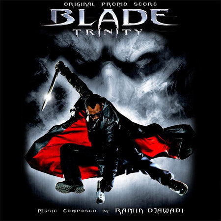 Блэйд 3: Троица / Blade: Trinity (Score)
