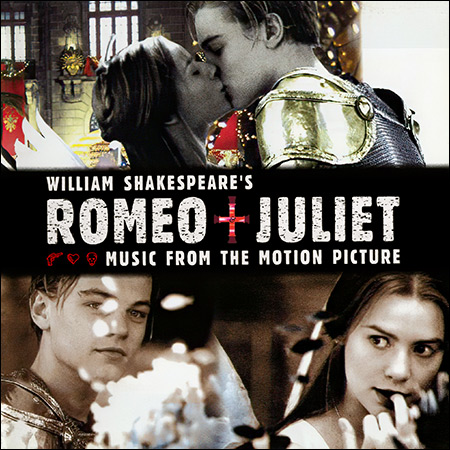 Обложка к альбому - Ромео + Джульетта / William Shakespeare's Romeo + Juliet
