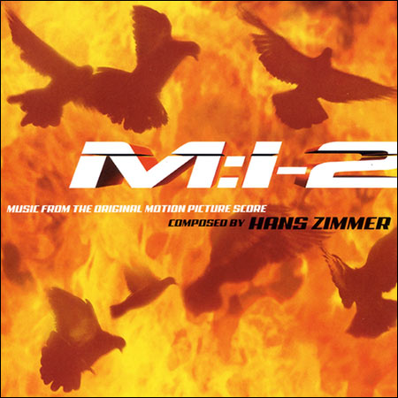 Обложка к альбому - Миссия невыполнима 2 / M:I-2 / Mission: Impossible 2 (Score)