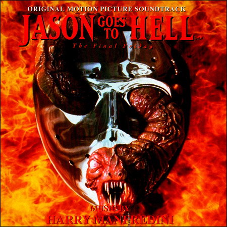 Обложка к альбому - Джейсон отправляется в ад: Последняя пятница / Jason Goes to Hell: The Final Friday