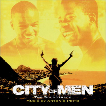 Обложка к альбому - Город мужчин / City Of Men / Cidade dos Homens