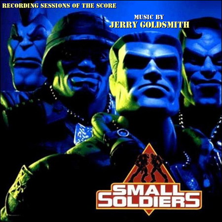 Дополнительная обложка к альбому - Солдатики / Small Soldiers (Expanded Score + Recording Session + Complete Score)