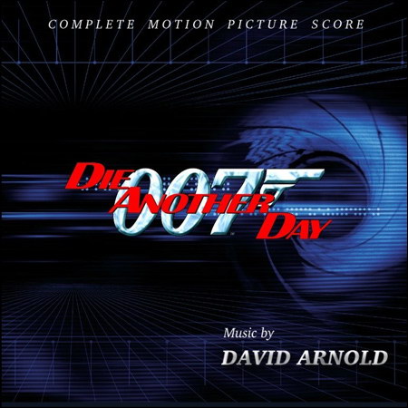 Обложка к альбому - Умри, но не сейчас / Die Another Day (Complete Score)