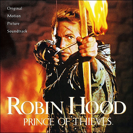 Обложка к альбому - Робин Гуд: Принц воров / Robin Hood: Prince of Thieves (Morgan Creek Records - 1991)