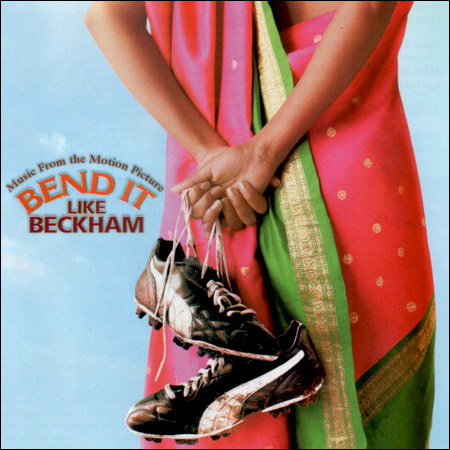 Обложка к альбому - Играй как Бекхэм / Bend it like Beckham