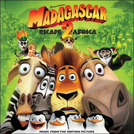 Обложка к альбому - Мадагаскар 2: Побег в Африку / Madagascar: Escape 2 Africa