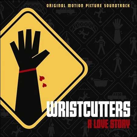 Обложка к альбому - Самоубийцы: История любви / Wristcutters: A Love Story