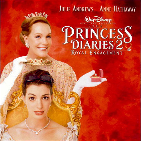 Обложка к альбому - Как стать принцессой 2 / Дневники принцессы 2: Как стать королевой / The Princess Diaries 2: Royal Engagement