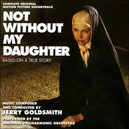Обложка к альбому - Только не без моей дочери / Not Without My Daughter (Complete Soundtrack)