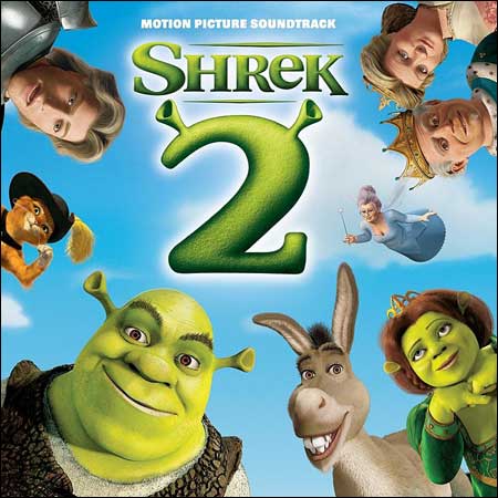 Обложка к альбому - Шрек 2 / Shrek 2 (OST)