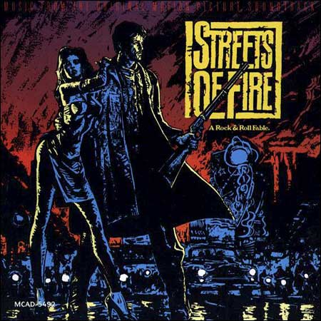 Обложка к альбому - Улицы в огне / Streets of Fire: A Rock & Roll Fable