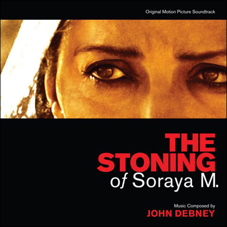 Забрасывая камнями / The stoning of Soraya M.