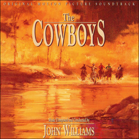 Обложка к альбому - Ковбои / The Cowboys (Original Score)