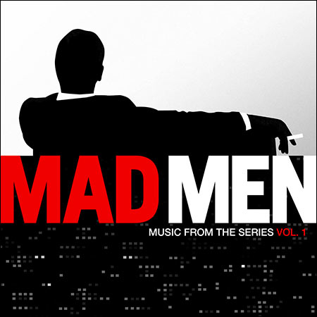 Обложка к альбому - Безумцы / Mad Men: Music From the Series, Vol. 1