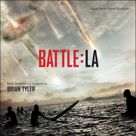Обложка к альбому - Инопланетное вторжение: Битва за Лос-Анджелес / Battle: Los Angeles / Battle: LA