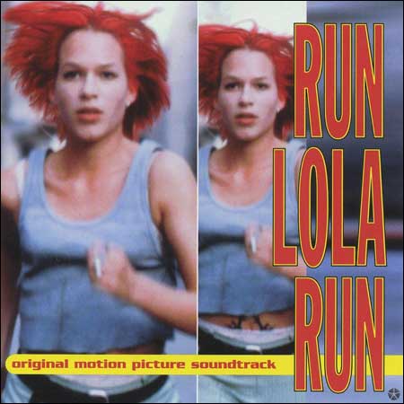 Обложка к альбому - Беги, Лола, Беги / Lola Rennt / Run Lola Run