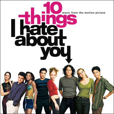 Обложка к альбому - 10 причин моей ненависти / 10 Things I Hate About You (OST)