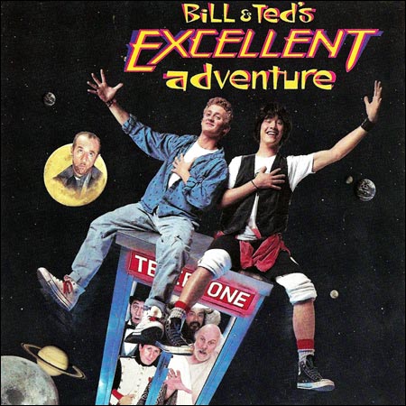 Обложка к альбому - Невероятные приключения Билла и Теда / Bill & Ted's Excellent Adventure (OST)