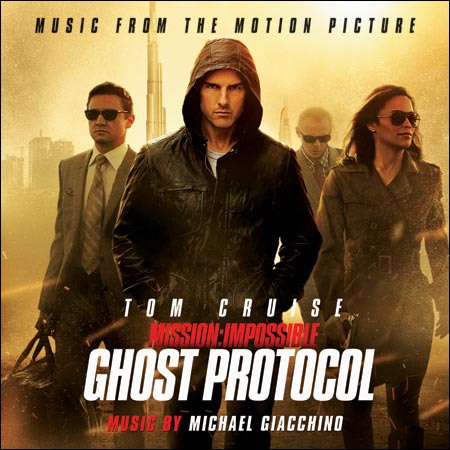 Обложка к альбому - Миссия: невыполнима - Протокол Фантом / Mission: Impossible - Ghost Protocol