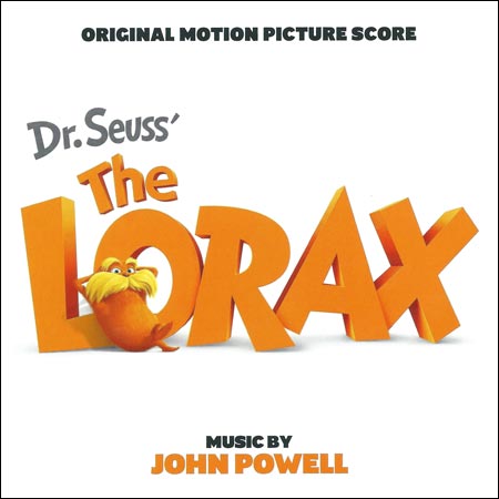 Лоракс / Dr. Seuss' The Lorax (Score)