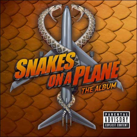 Обложка к альбому - Змеиный полет / Snakes On A Plane (OST)