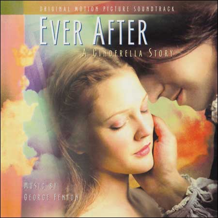 Обложка к альбому - История вечной любви / Ever After: A Cinderella Story