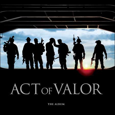 Обложка к альбому - Закон доблести / Act of Valor (The Album)