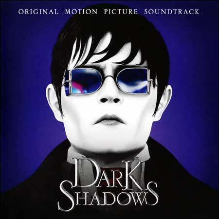 Мрачные тени / Dark Shadows (OST)