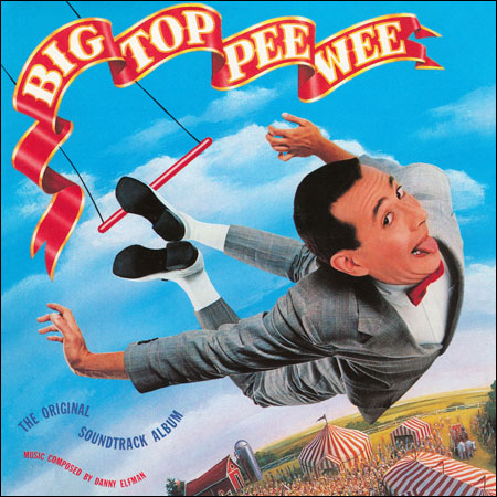 Обложка к альбому - Коротышка - большая шишка / Big Top Pee-wee (Arista Records)
