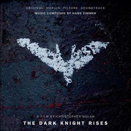 Обложка к альбому - Темный рыцарь: Возрождение легенды / The Dark Knight Rises (Deluxe Edition)