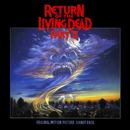 Обложка к альбому - Возвращение живых мертвецов 2 / Return Of The Living Dead Part II (Japanese 1st Pressing)