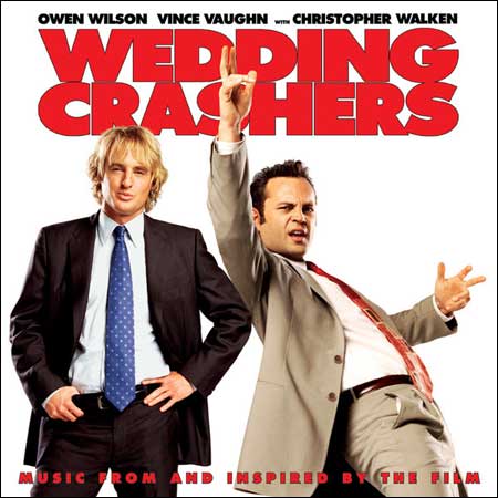 Обложка к альбому - Незваные гости / Wedding Crashers (OST)