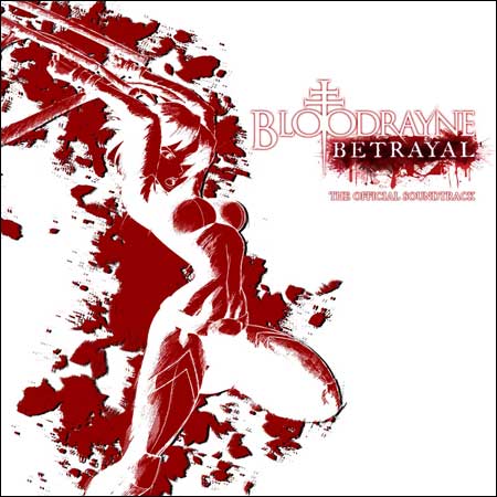 Обложка к альбому - Bloodrayne: Betrayal